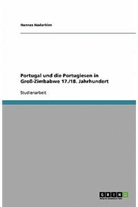 Portugal und die Portugiesen in Groß-Zimbabwe 17./18. Jahrhundert