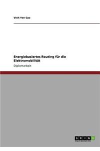 Energiebasiertes Routing für die Elektromobilität