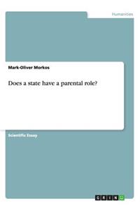 Does a state have a parental role?