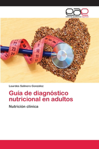 Guía de diagnóstico nutricional en adultos