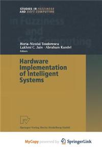 Hardware Implementation of Intelligent Systems