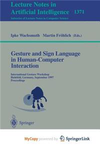 Gesture and Sign Language in Human-Computer Interaction