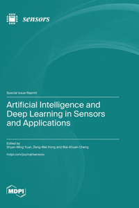 Artificial Intelligence and Deep Learning in Sensors and Applications