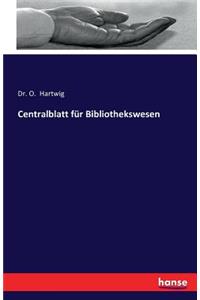 Centralblatt für Bibliothekswesen