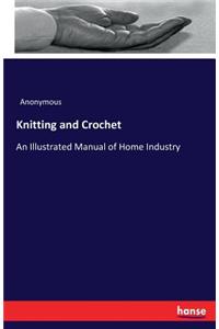 Knitting and Crochet