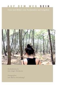 Auf dem Weg sein