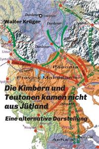Kimbern und Teutonen kamen nicht aus Jütland