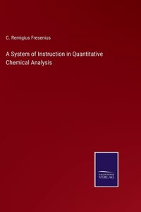 System of Instruction in Quantitative Chemical Analysis