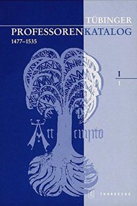 Tubinger Professorenkatalog 1,1
