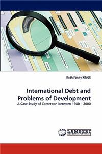 International Debt and Problems of Development