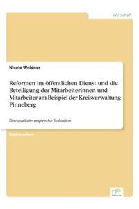 Reformen im öffentlichen Dienst und die Beteiligung der Mitarbeiterinnen und Mitarbeiter am Beispiel der Kreisverwaltung Pinneberg