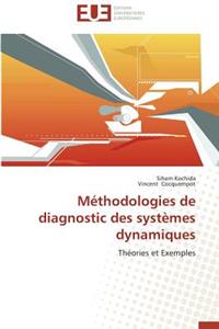 Méthodologies de diagnostic des systèmes dynamiques