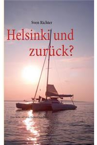 Helsinki und zurück?