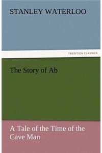 Story of AB a Tale of the Time of the Cave Man