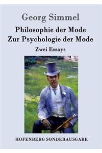 Philosophie der Mode / Zur Psychologie der Mode