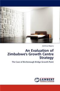 Evaluation of Zimbabwe's Growth Centre Strategy