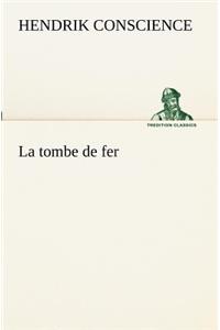 tombe de fer