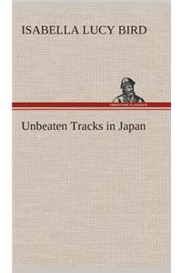 Unbeaten Tracks in Japan