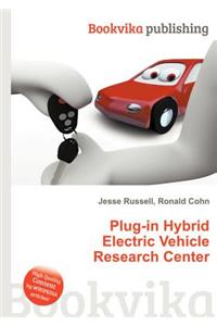 Plug-In Hybrid Electric Vehicle Research Center