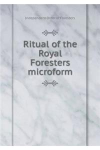 Ritual of the Royal Foresters microform