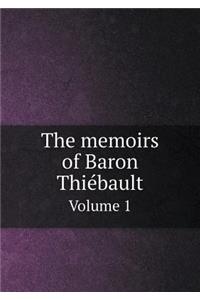 The memoirs of Baron Thiébault Volume 1