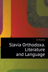 Slavia Orthodoxa. Literature and Language