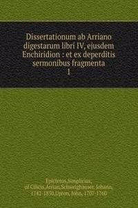 Dissertationum ab Arriano digestarum libri IV, ejusdem Enchiridion