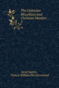 Unitarian Miscellany and Christian Monitor