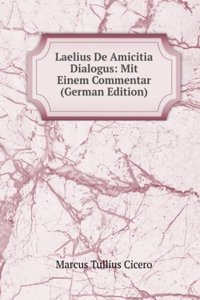 Laelius De Amicitia Dialogus