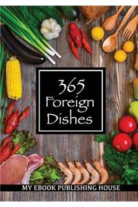 365 Foreign Dishes