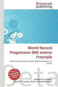 World Record Progression 800 Metres Freestyle