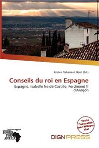 Conseils Du Roi En Espagne