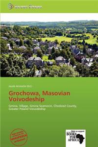 Grochowa, Masovian Voivodeship