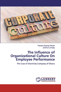 Influence of Organizational Culture On Employee Performance