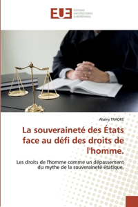 La souveraineté des États face au défi des droits de l'homme.