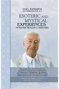 Esoteric and mystical experiences of master Nikolaos A. Margioris