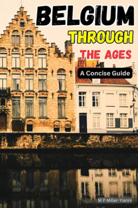 Belgium Through the Ages