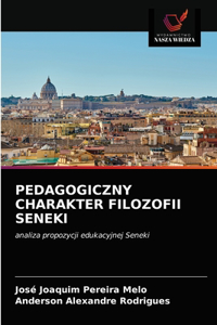 Pedagogiczny Charakter Filozofii Seneki