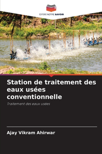 Station de traitement des eaux usées conventionnelle