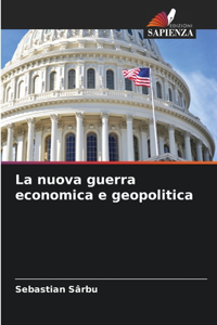 nuova guerra economica e geopolitica