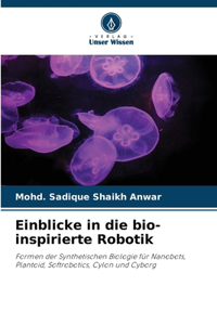 Einblicke in die bio-inspirierte Robotik