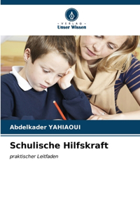 Schulische Hilfskraft