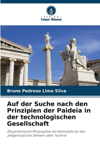 Auf der Suche nach den Prinzipien der Paideia in der technologischen Gesellschaft