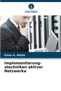 Implementierung- stechniken aktiver Netzwerke