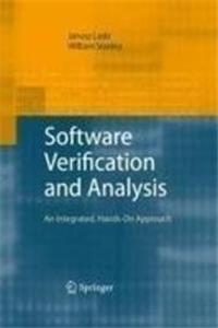 Software Verification and Analysis: An Integrated, Hands-On Approach