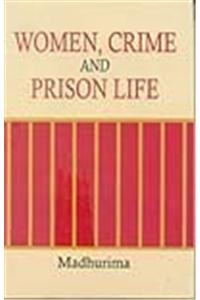 Women, Crime and Prison Life