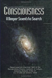 Consciousness: A Deeper Scientific Search