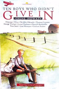 Ten Boys who didn't give in