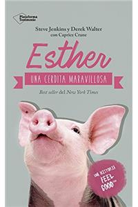 Esther, Una Cerdita Maravillosa