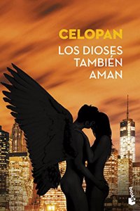 Los dioses tambien aman (Spanish Edition)